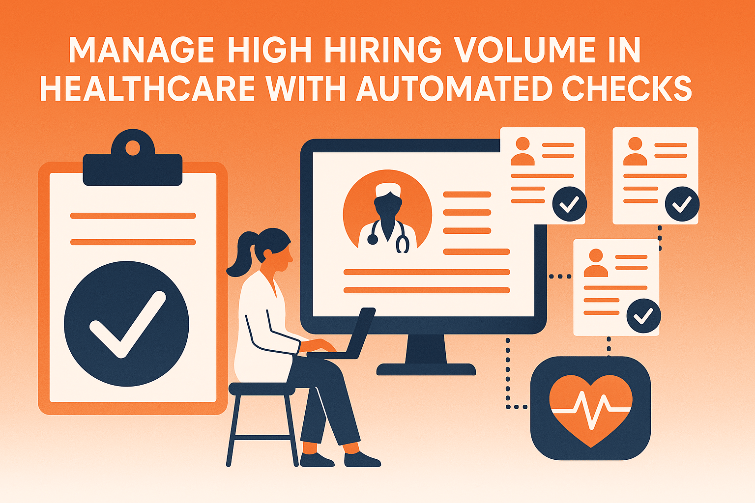 How to Manage High Hiring Volume in Healthcare with Automated Checks