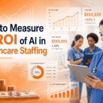 roi-of-ai-healthcare-staffing